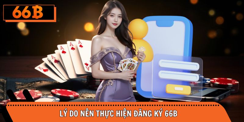 Lý do nên tạo tài khoản tham gia thương hiệu giải trí uy tín