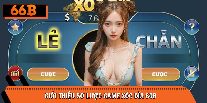 Đôi nét về tựa game xóc đĩa ăn tiền thật tại nhà cái