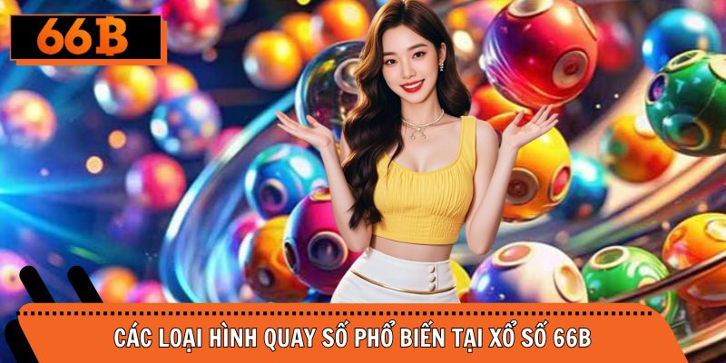 Những loại hình xổ số phổ biến nhất tại cổng cược