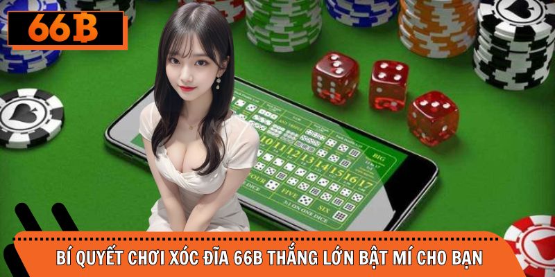Tips chơi xóc đĩa online không bao giờ thua giảm thiểu rủi ro